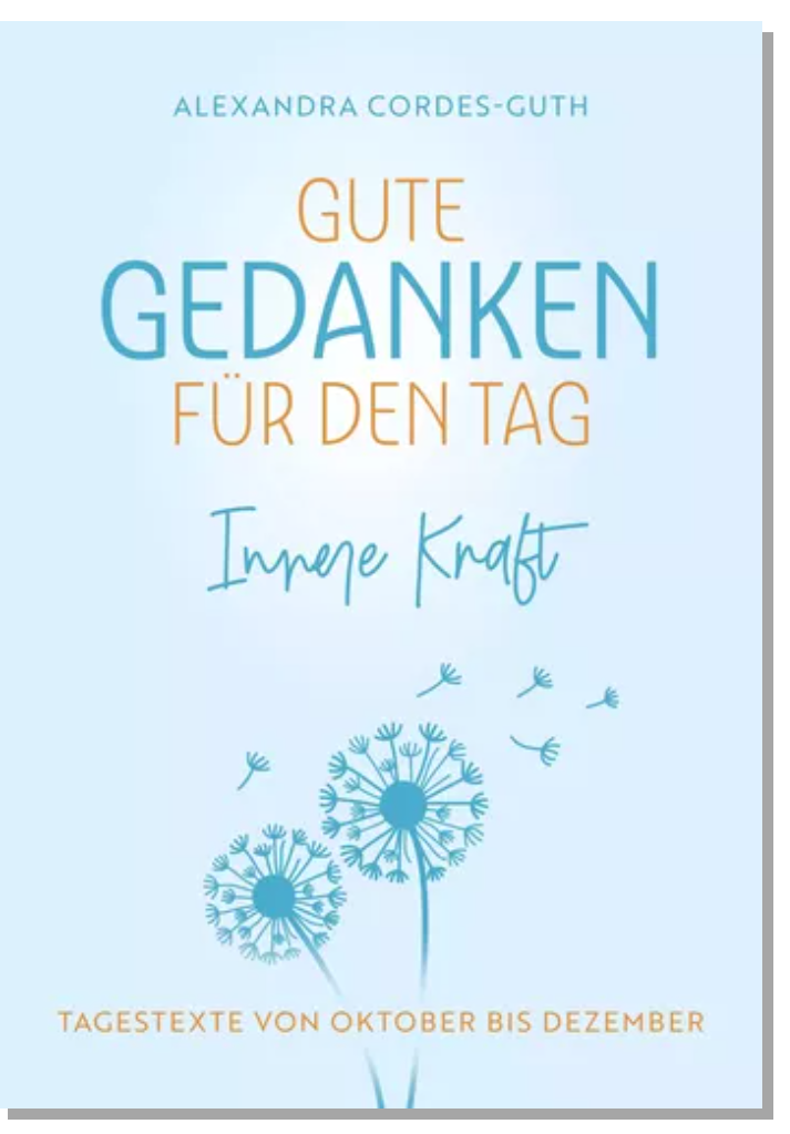 Buchcover Gute Gedanken für den Tag Band 4 von Alexandra Cordes-Guth